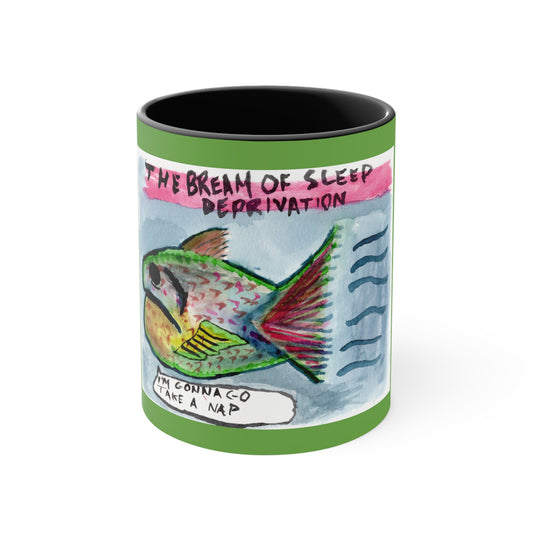 Bream of Sleep Deprivation, 11oz mug