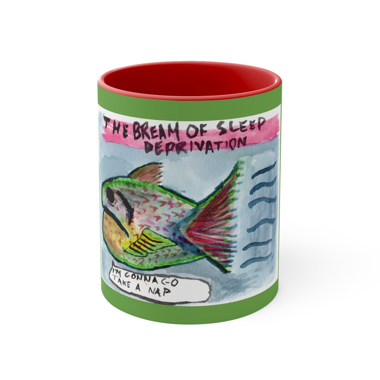 Bream of Sleep Deprivation, 11oz mug